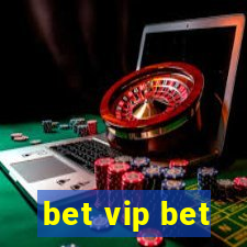 bet vip bet